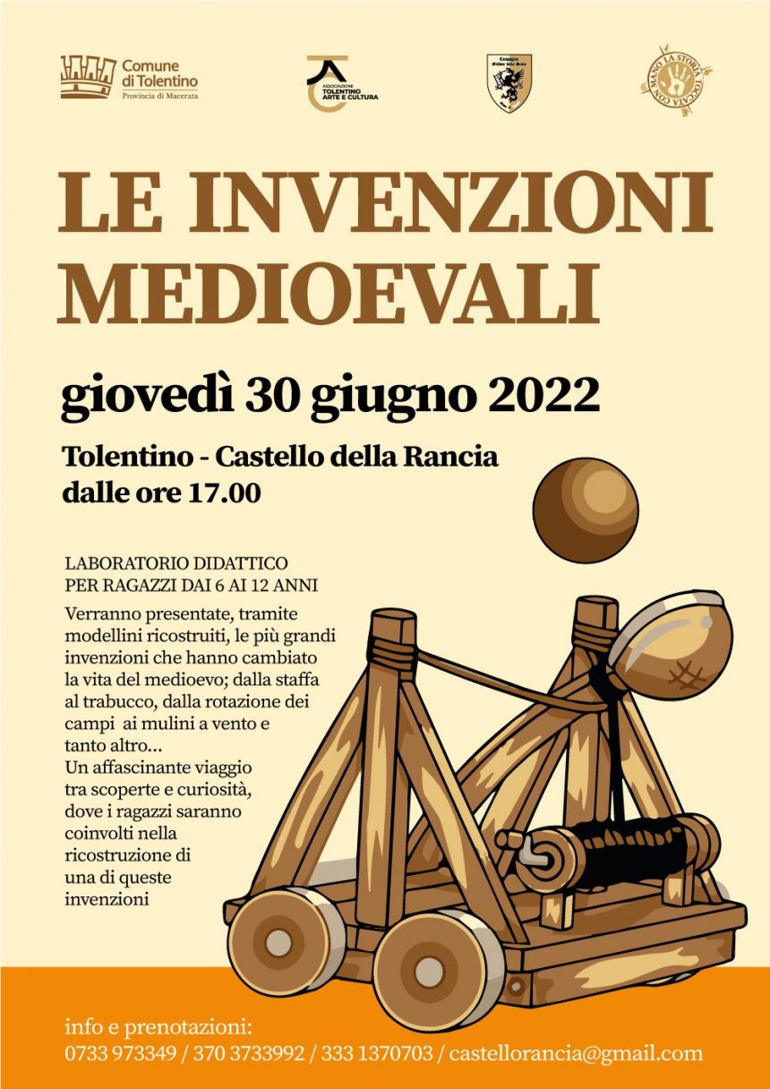 LE INVENZIONI MEDIOEVALI – Laboratorio didattico – Castello della Rancia 22 Giugno 2022