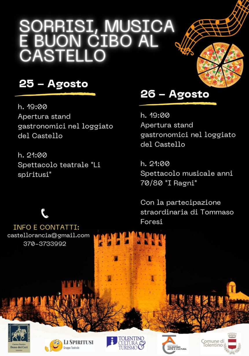 Sorrisi, musica e buon cibo al Castello della Rancia – 25-26 agosto 2023